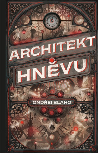 Architekt hněvu - Ondřej Blaho