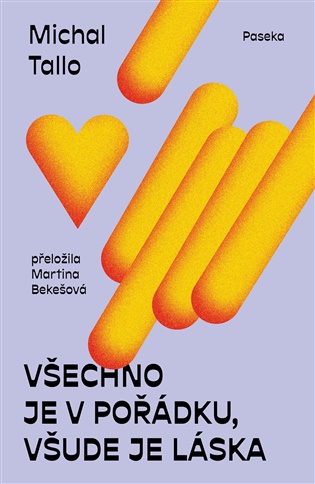 Všechno je v pořádku, všude je láska - Michal Tallo