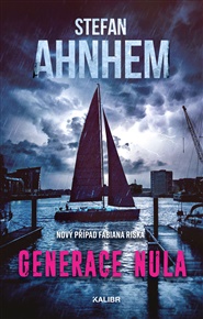 Generace nula - Stefan Ahnhem