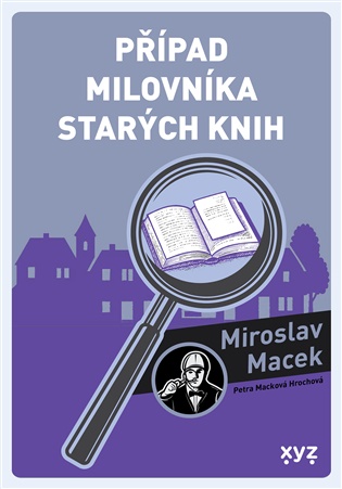Případ milovníka starých knih: Skutečné příběhy se života členů horské služby. - Miroslav Macek