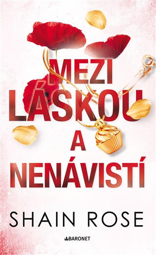 Mezi láskou a nenávistí - Shain Rose