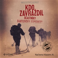 Kdo zavraždil účastníky Djatlovovy expedice? - Martin Lavay