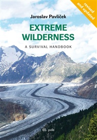 EXTREME WILDERNESS: A Survival Handbook - Jaroslav Pavlíček
