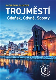 Trojměstí - Katarzyna Glucová