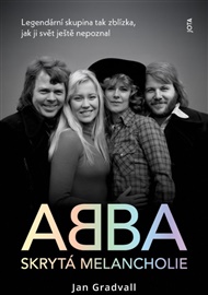 ABBA. Skrytá melancholie - Jan Gradvall