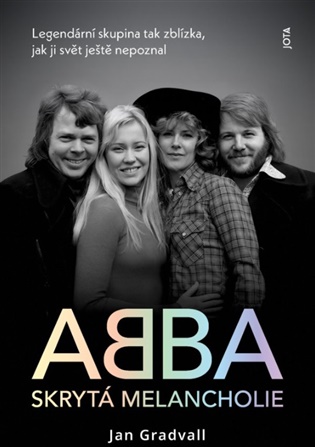 ABBA. Skrytá melancholie - Jan Gradvall