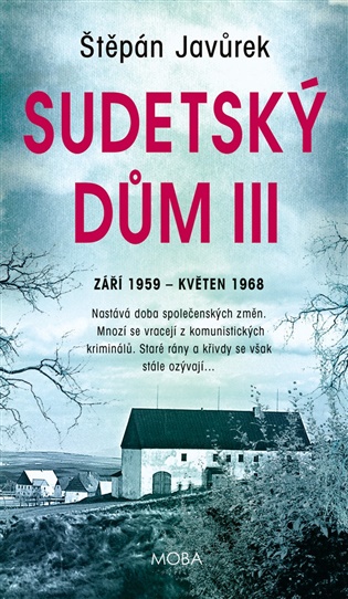 Sudetský dům III.: 1959-1968 - Štěpán Javůrek
