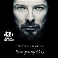 Večne spievajú lesy - Trygve GULBRANSSEN