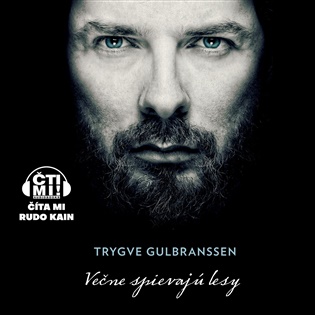 Večne spievajú lesy - Trygve GULBRANSSEN