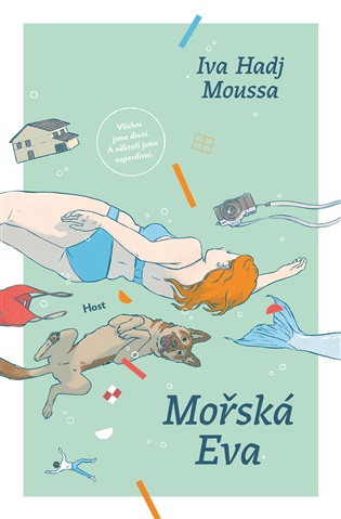Mořská Eva: Román o tom, co nás drží nad vodou - Iva Hadj Moussa