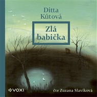 Zlá babička - Ditta Kůtová
