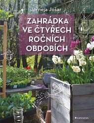 Zahrádka ve čtyřech ročních obdobích - Jerneja Jošar