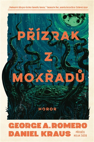 Přízrak z mokřadů - George A. Romero