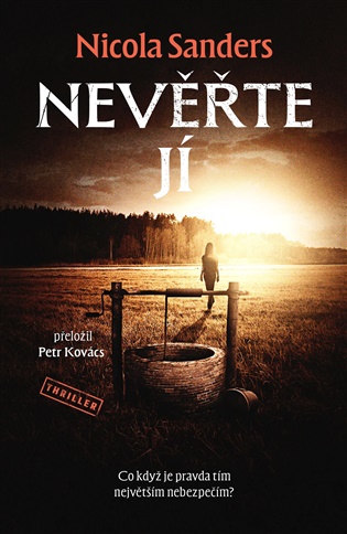 Nevěřte jí - Petr Kovács, Nicola Sanders
