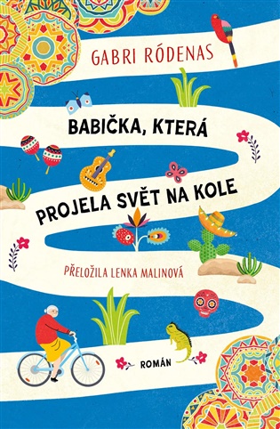 Babička, která projela svět na kole - Gabri Ródenas