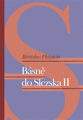 Básně do Slezska II - Břetislav Pletnicki
