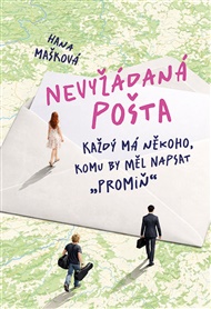 Nevyžádaná pošta: Každý má někoho, komu by měl napsat promiň. - Hana Mašková