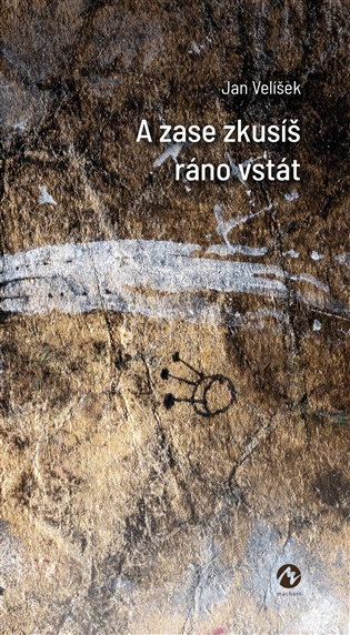 A zase zkusíš ráno vstát - Jan Velíšek