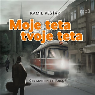 Moje teta, tvoje teta - Kamil Pešťák