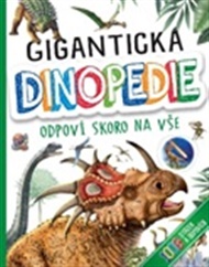 Gigantická DINOPÉDIE Odpoví skoro na vše