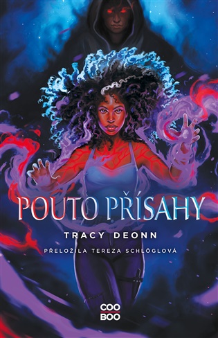 Pouto přísahy - Tracy Deonn