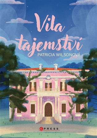 Vila tajemství - Patricia Wilsonová