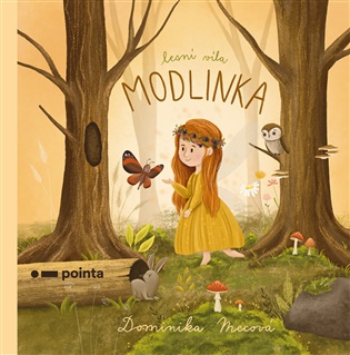 Lesní víla Modlinka - Dominika Mecová