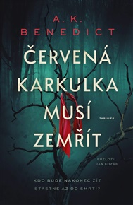 Červená karkulka musí zemřít - A.K. Benedict