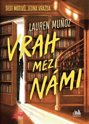 Vrah mezi námi - Lauren Munoz