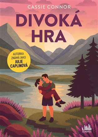 Divoká hra - Julie Caplinová, Cassie Connor