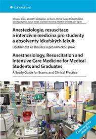 Anesteziologie, resuscitace a intenzivní medicína pro studenty a absolventy lékařských fakult. Anest: Učební text ke zkoušce a pro klinickou praxi . A Study Guide for Exams and Clinical Practice - Jan Bureš, Miroslav Durila, pedagogů: kolektiv, pedagogů: kolektiv, Stanislav Novotný