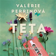 Teta - Valérie Perrinová