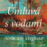 Úmluva s vodami - Abraham Verghese