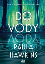 Do vody - Paula Hawkinsová