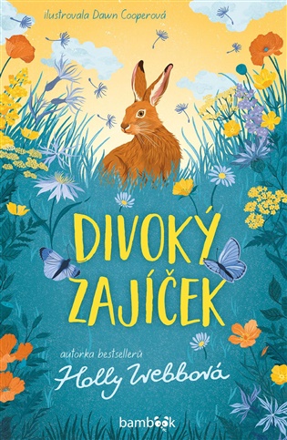 Divoký zajíček - Holly Webbová