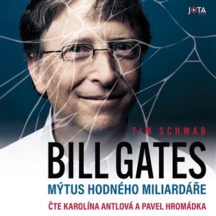 Bill Gates. Mýtus hodného miliardáře - Tim Schwab
