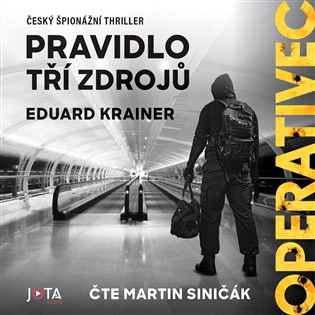 Operativec: Pravidlo tří zdrojů - Eduard Krainer