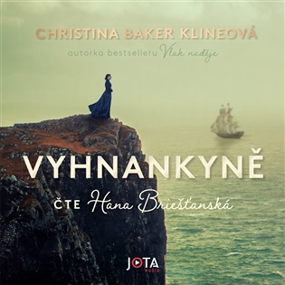 Vyhnankyně - Christina Baker Klineová