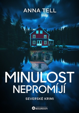 Minulost nepromíjí - Anna Tell