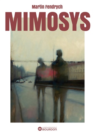 Mimosys - Martin Fendrych