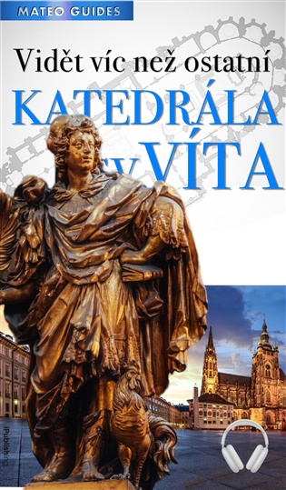 Katedrála sv. Víta – 10 nej (+Audio)