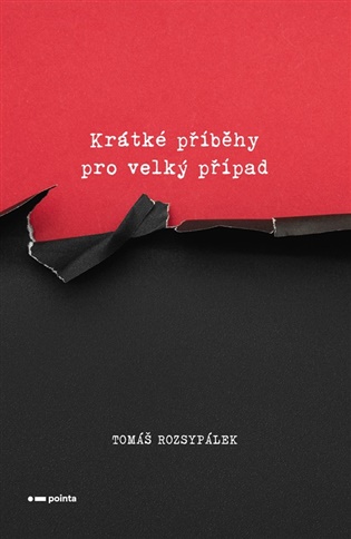 Krátké příběhy pro velký případ - Tomáš Rozsypálek