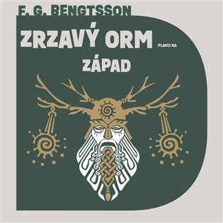 Zrzavý Orm: Plavci na západ - Frans G. Bengtsson