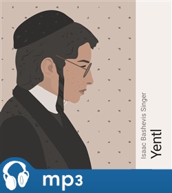Yentl a jiné povídky - Isaac Bashevis Singer