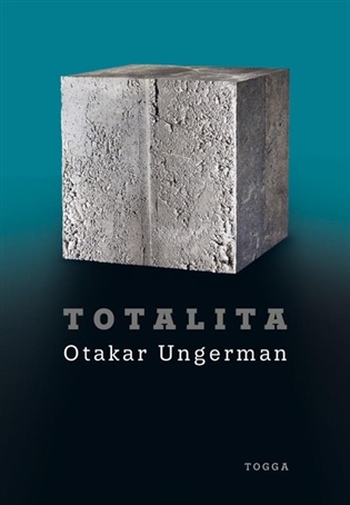 Totalita - Oto Ungerman