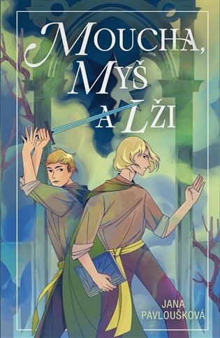 Moucha, Myš a lži - Jana Pavloušková