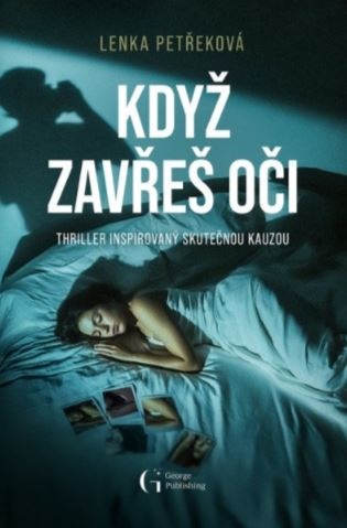 Když zavřeš oči - Lenka Petřeková