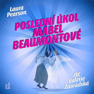 Poslední úkol Mabel Beaumontové - Laura Pearsonová