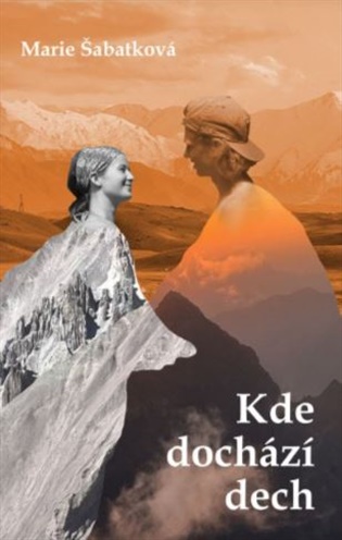 Kde dochází dech - Marie Šabatková