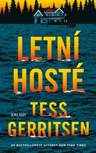 Letní hosté - Tess Gerritsen